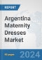 Argentina Maternity Dresses Market: Prospects, Trends Analysis, Market Size and Forecasts up to 2032 - Product Thumbnail Image