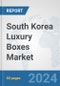 South Korea Luxury Boxes Market: Prospects, Trends Analysis, Market Size and Forecasts up to 2032 - Product Thumbnail Image