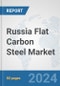 Russia Flat Carbon Steel Market: Prospects, Trends Analysis, Market Size and Forecasts up to 2032 - Product Thumbnail Image