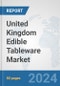 United Kingdom Edible Tableware Market: Prospects, Trends Analysis, Market Size and Forecasts up to 2032 - Product Thumbnail Image