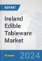 Ireland Edible Tableware Market: Prospects, Trends Analysis, Market Size and Forecasts up to 2032 - Product Thumbnail Image