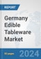 Germany Edible Tableware Market: Prospects, Trends Analysis, Market Size and Forecasts up to 2032 - Product Thumbnail Image