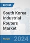 South Korea Industrial Routers Market: Prospects, Trends Analysis, Market Size and Forecasts up to 2032 - Product Thumbnail Image