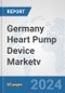 Germany Heart Pump Device Market: Prospects, Trends Analysis, Market Size and Forecasts up to 2032v - Product Thumbnail Image