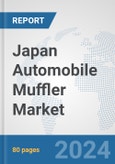 Japan Automobile Muffler Market: Prospects, Trends Analysis, Market Size and Forecasts up to 2032- Product Image