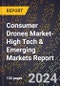 2024 Global Forecast for Consumer Drones Market (2025-2030 Outlook)-High Tech & Emerging Markets Report - Product Image
