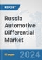 Russia Automotive Differential Market: Prospects, Trends Analysis, Market Size and Forecasts up to 2032 - Product Thumbnail Image