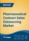 Pharmaceutical Contract Sales Outsourcing Market - Global Industry Size, Share, Trends, Opportunity & Forecast, 2019-2029F - Product Thumbnail Image