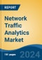 Network Traffic Analytics Market - Global Industry Size, Share, Trends, Opportunity & Forecast, 2019-2029F - Product Thumbnail Image