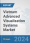 Vietnam Advanced (3D/4D) Visualization Systems Market: Prospects, Trends Analysis, Market Size and Forecasts up to 2032 - Product Thumbnail Image