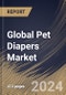 Global Pet Diapers Market Size, Share & Trends Analysis Report By Product Type (Disposable, and Washable), By Pet Type (Dogs, Cats, and Others), By Distribution Channel, By Size, By Application, By Regional Outlook and Forecast, 2024 - 2031 - Product Thumbnail Image