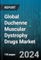 Global Duchenne Muscular Dystrophy Drugs Market by Drug Type (Casimersen, Deflazacort, Delandistrogene Moxeparvovec), Administration Method (Oral, Parental), End-Use - Forecast 2024-2030 - Product Thumbnail Image