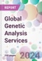 Global Genetic Analysis Services Market Analysis & Forecast to 2024-2034 - Product Thumbnail Image