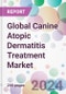 Global Canine Atopic Dermatitis Treatment Market - Product Thumbnail Image