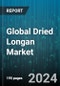 Global Dried Longan Market by Product (Baked Dried, Freeze Dried), Form (Powder, Whole Fruit), Distribution Channel - Forecast 2024-2030 - Product Thumbnail Image