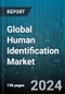 Global Human Identification Market by Product (Consumables, Instruments, Software), Technology (Capillary Electrophoresis, Microarrays, Next-generation Sequencing), Application, End-User - Forecast 2024-2030 - Product Thumbnail Image