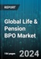 Global Life & Pension BPO Market by Service Type (Asset Management, Claims Processing & Management, Customer Services), Enterprise Size (Large Enterprises, Small & Medium Enterprises), End-user - Forecast 2024-2030 - Product Thumbnail Image