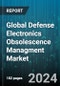 Global Defense Electronics Obsolescence Managment Market by System (Communication System, Flight Control Systems, Human-machine Interface), Platform (Airborne, Land, Naval), End-Users - Forecast 2024-2030 - Product Thumbnail Image
