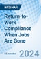Return-to-Work Compliance When Jobs Are Gone - Webinar - Product Image