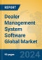 Dealer Management System Software Global Market Insights 2024, Analysis and Forecast to 2029, by Market Participants, Regions, Technology, Application - Product Thumbnail Image