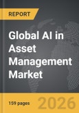 AI in Asset Management - Global Strategic Business Report- Product Image