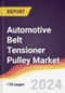 Automotive Belt Tensioner Pulley Market Report: Trends, Forecast and Competitive Analysis to 2030 - Product Thumbnail Image