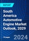 South America Automotive Engine Market Outlook, 2029 - Product Thumbnail Image