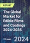 The Global Market for Edible Films and Coatings 2024-2035 - Product Thumbnail Image