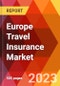 Europe Travel Insurance Market - Product Thumbnail Image