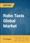 Robo Taxis Global Market Opportunities and Strategies to 2033 - Product Thumbnail Image