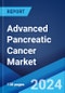 Advanced Pancreatic Cancer Market: Epidemiology, Industry Trends, Share, Size, Growth, Opportunity, and Forecast 2024-2034 - Product Thumbnail Image