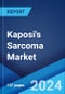 Kaposi's Sarcoma Market: Epidemiology, Industry Trends, Share, Size, Growth, Opportunity, and Forecast 2024-2034 - Product Image