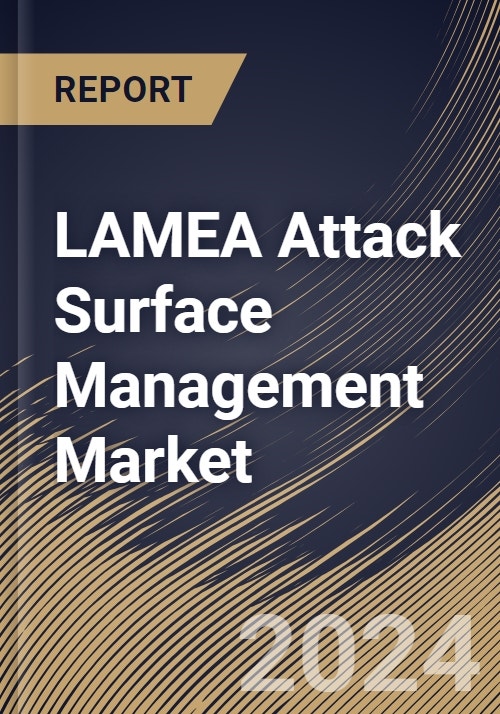 LAMEA Attack Surface Management Market Size & Competitors