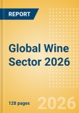 Opportunities in the Global Wine Sector 2026- Product Image