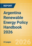 Argentina Renewable Energy Policy Handbook 2026- Product Image
