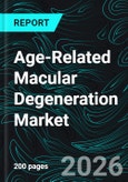 Age-Related Macular Degeneration Market Report by Disease Type, Product, Distribution Channel, Country And Company Analysis 2026-2034- Product Image