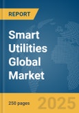 Smart Utilities Global Market Report 2025- Product Image