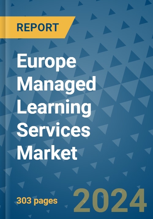 Europe Managed Learning Services Market - Industry Analysis, Size ...