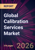 Global Calibration Services Market 2026-2030- Product Image
