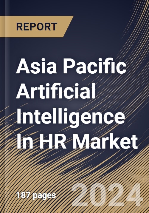Asia Pacific Artificial Intelligence In HR Market Size, Share & Trends ...