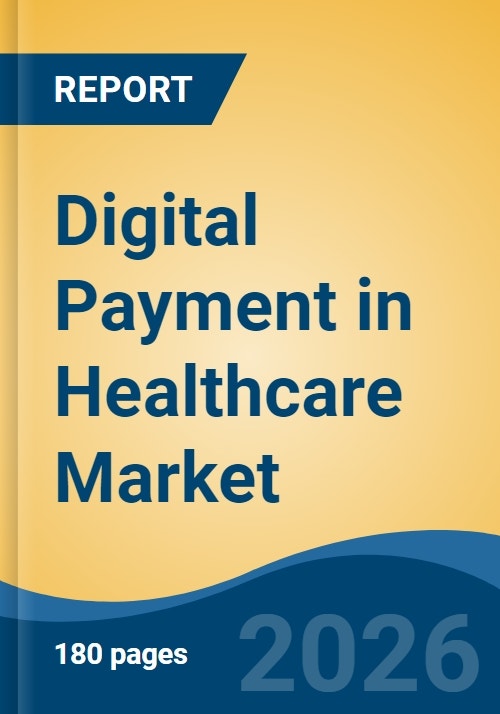 Digital Payment in Healthcare Market - Global Industry Size, Share ...