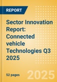 Sector Innovation Report: Connected vehicle Technologies Q3 2025- Product Image