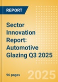 Sector Innovation Report: Automotive Glazing Q3 2025- Product Image