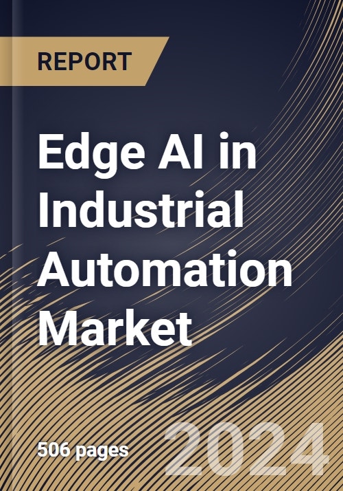 Edge AI in Industrial Automation Market Size, Share & Trends Analysis ...