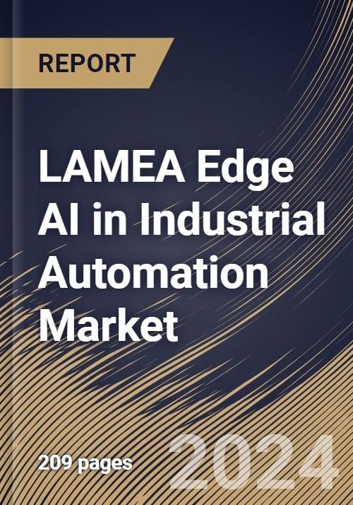 LAMEA Edge AI in Industrial Automation Market Size, Share & Trends ...