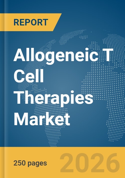 Allogeneic T Cell Therapies Market Report 2026