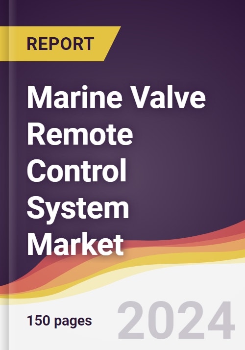 Marine Valve Remote Control System Market Report: Trends, Forecast and ...