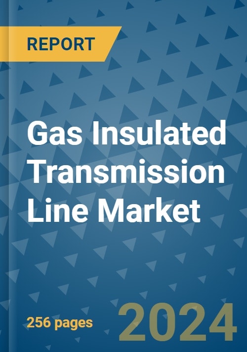 Gas Insulated Transmission Line Market - Global Industry Analysis, Size ...