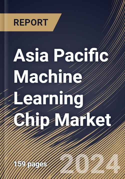 Asia Pacific Machine Learning Chip Market Size & Competitors