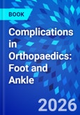 Complications in Orthopaedics: Foot and Ankle- Product Image